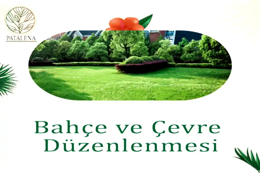 Bahçe ve Çevre Düzenlenmesi